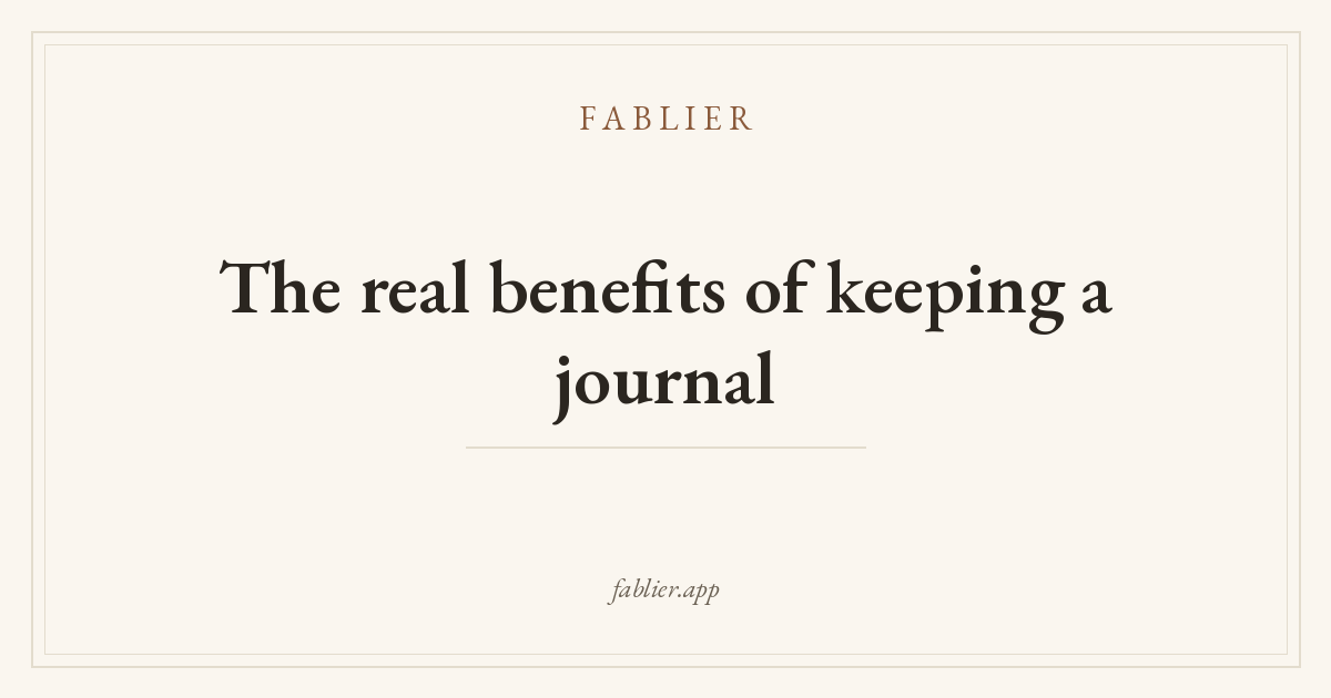 The real benefits of keeping a journal