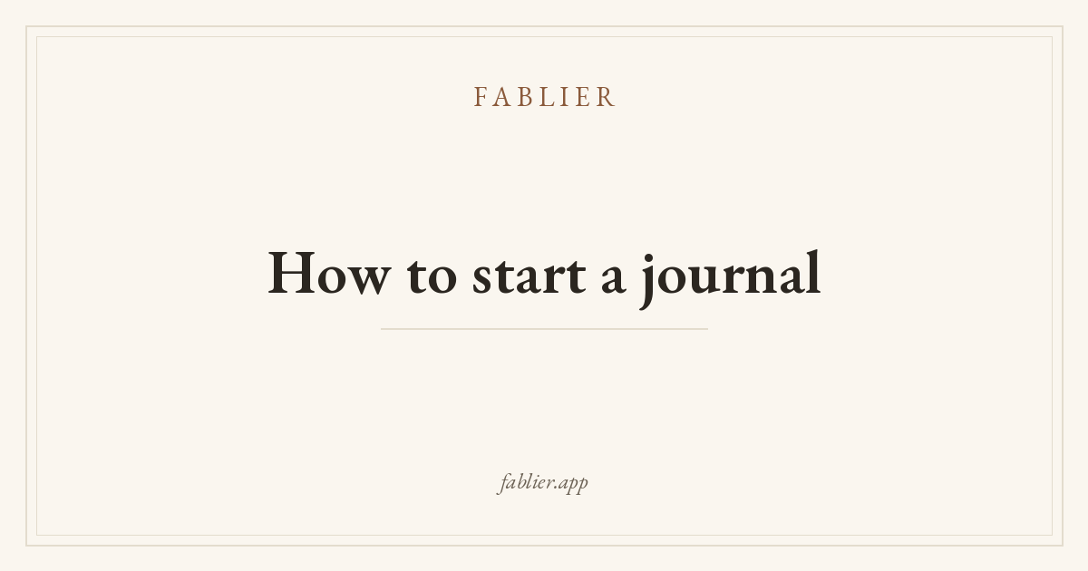 How to start a journal