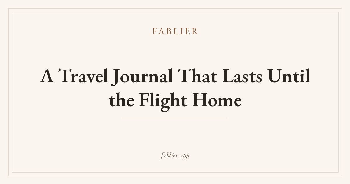 A travel journal that lasts