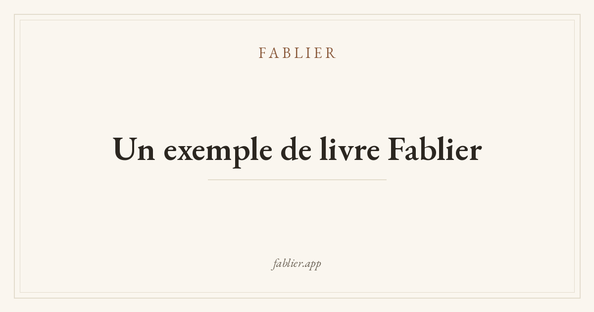 Un exemple de livre Fablier