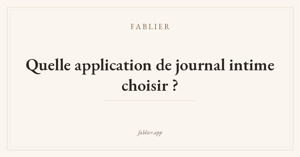 Quelle application de journal intime choisir