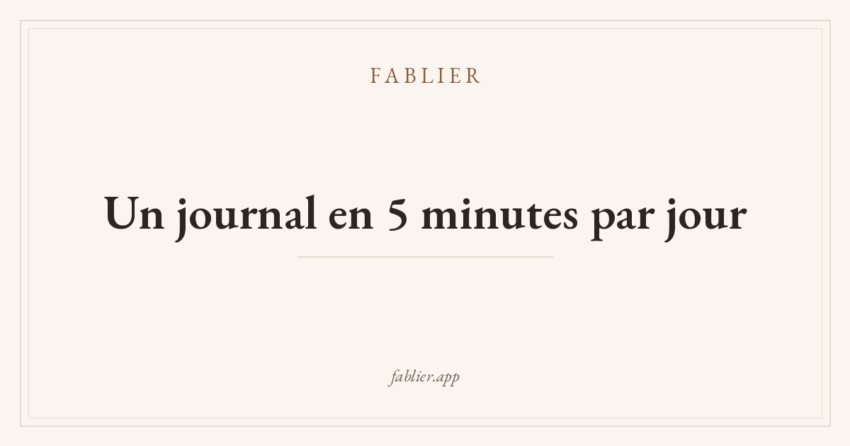 Un journal en 5 minutes par jour