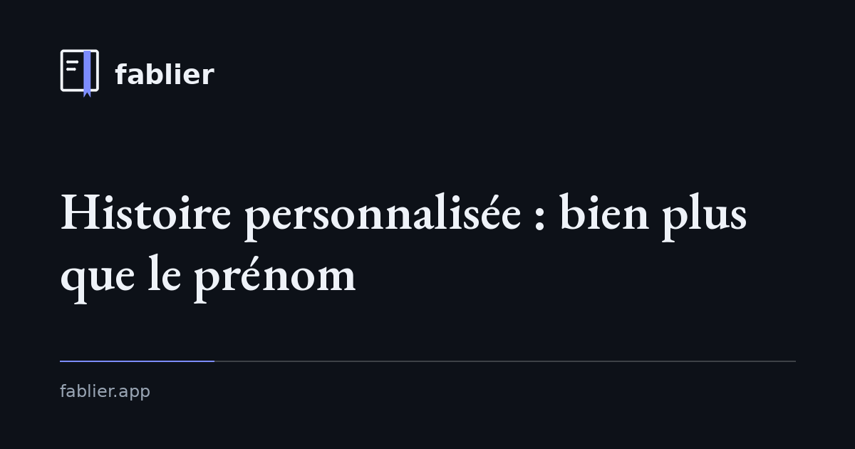 L’histoire personnalisée