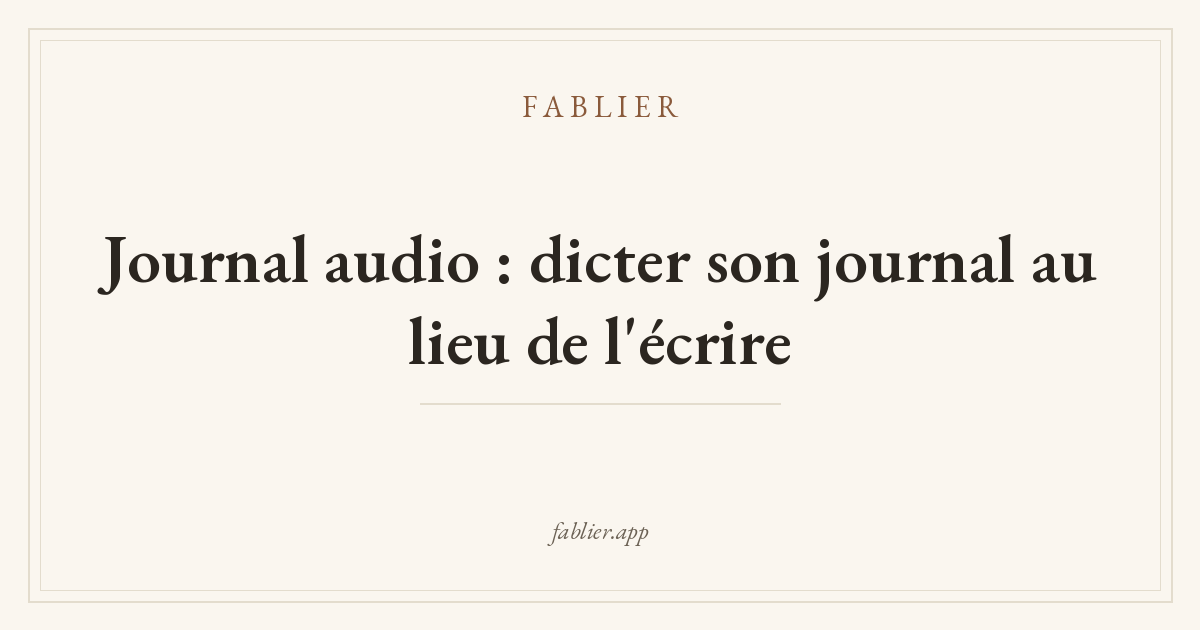Journal audio : dicter son journal