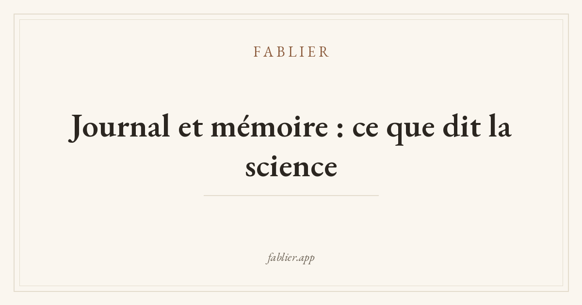 Journal et mémoire : ce que dit la science