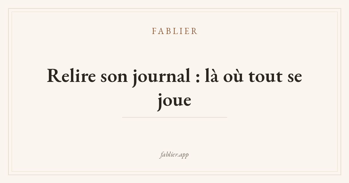 Relire son journal